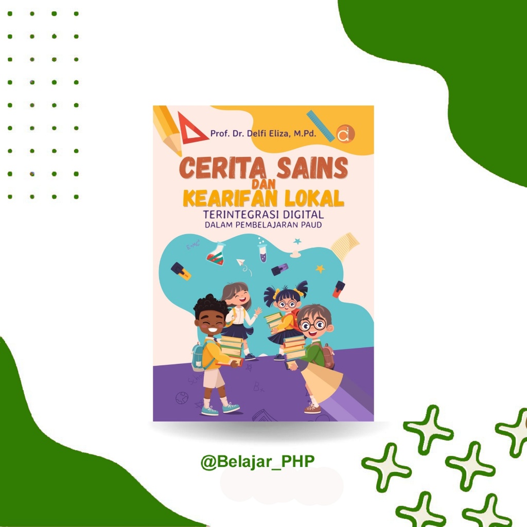 Buku Cerita Sains & Kearifan Lokal Digital PAUD: Strategi Belajar Anak Usia Dini - Guru TK | Deepubl