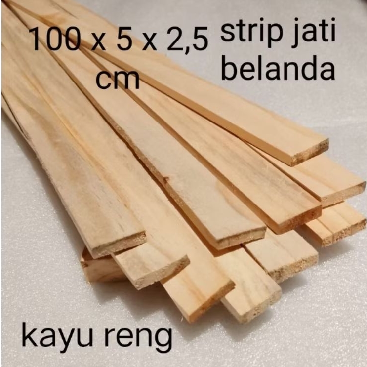 kayu reng strip jati belanda. panjang 100cm lebar 2.5cm tebal 5mm.