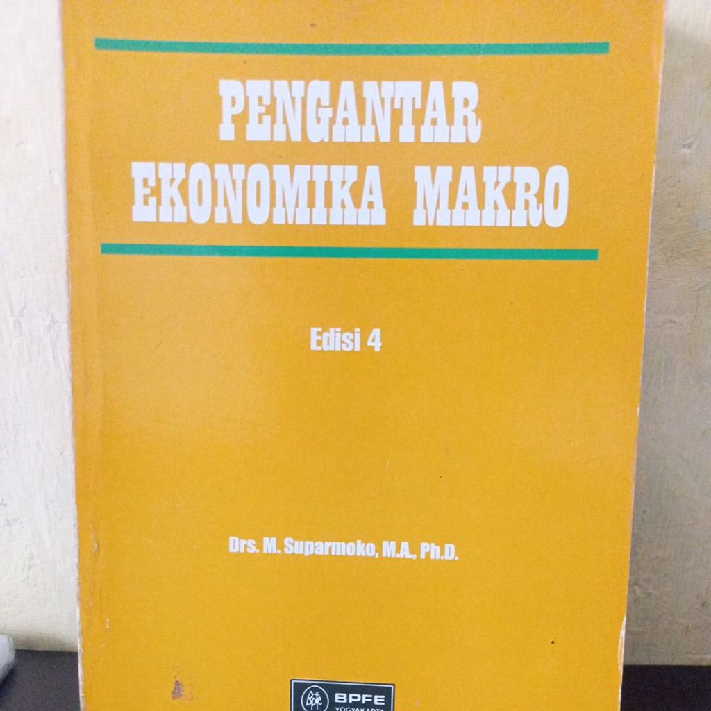 PENGANTAR EKONOMIKA MAKRO EDISI 4 - DRS M.SUPARMOKO