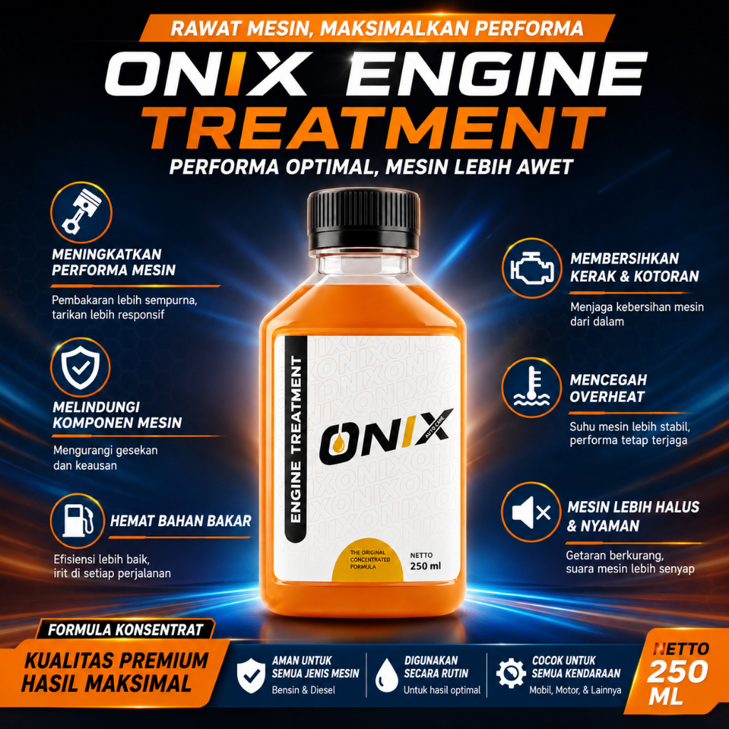 Onix Engine Treatment Original 250ml - Additive Oli Mesin Anti Asap Untuk Mobil dan Motor