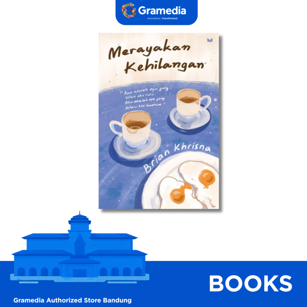 Gramedia Bandung - Merayakan Kehilangan