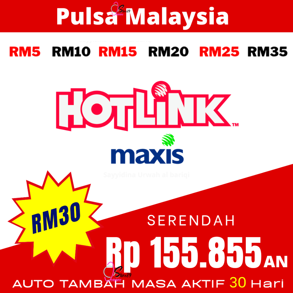 PULSA MALAYSIA Maxis Hotlink [ MURAH ] RM5 - RM10 - RM20 - RM30 - RM50 - RM60 - RM100 - Top up reloa
