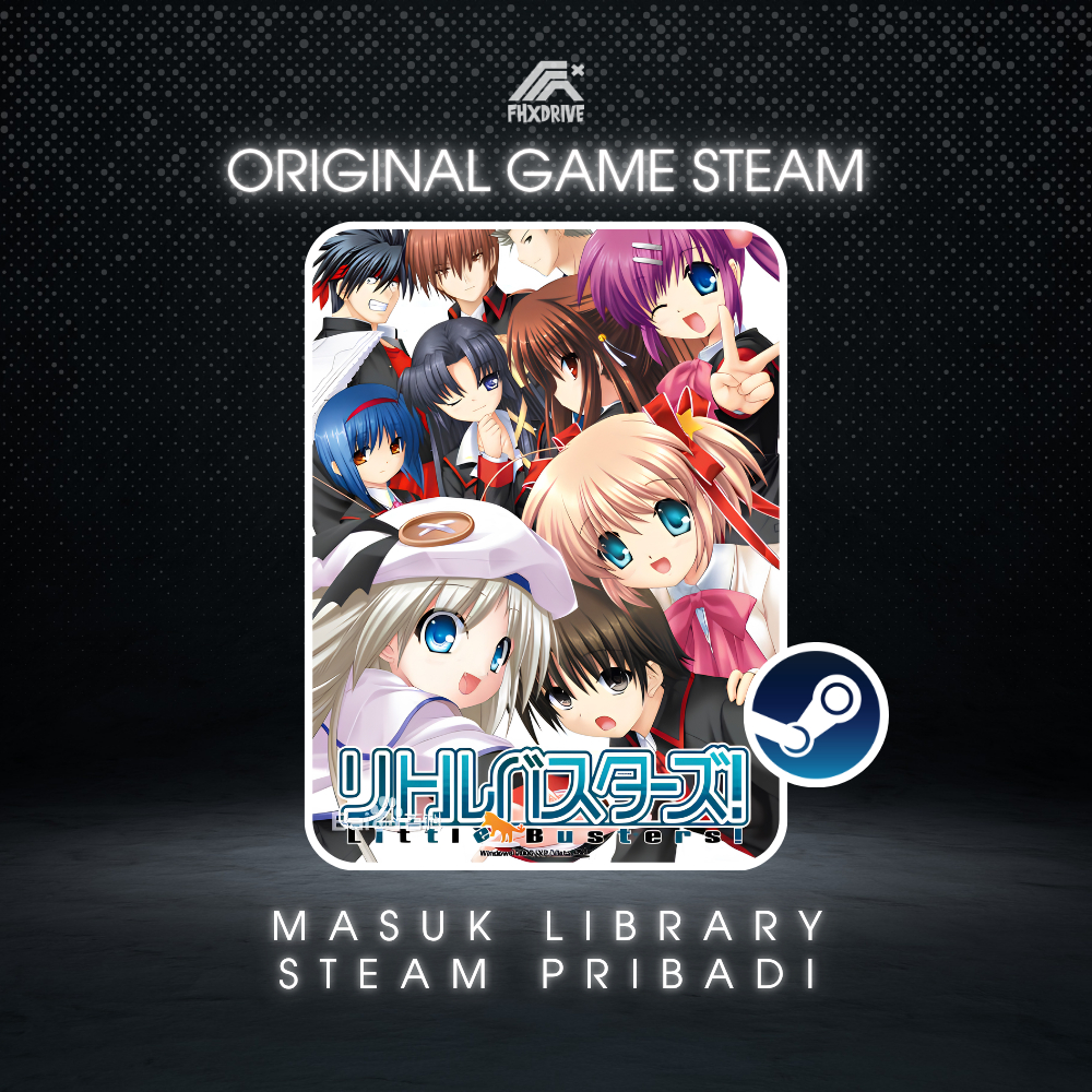 LITTLE BUSTERS | MASUK KE LIBRARY AKUN PRIBADI | GAME PC WINDOWS