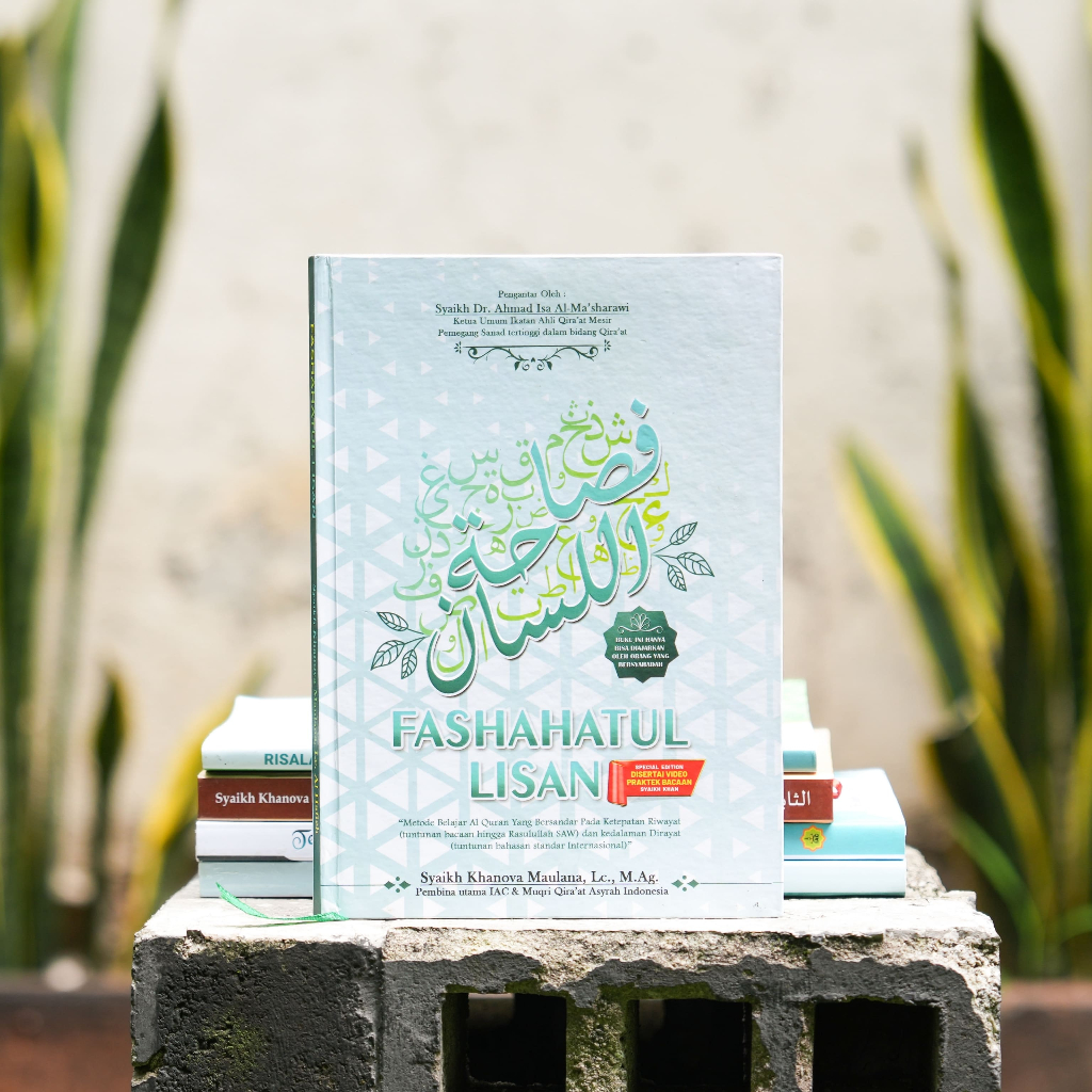 FASHAHATUL LISAN (belajar cara membaca Al Quran sesuai tuntunan Rasulullah)