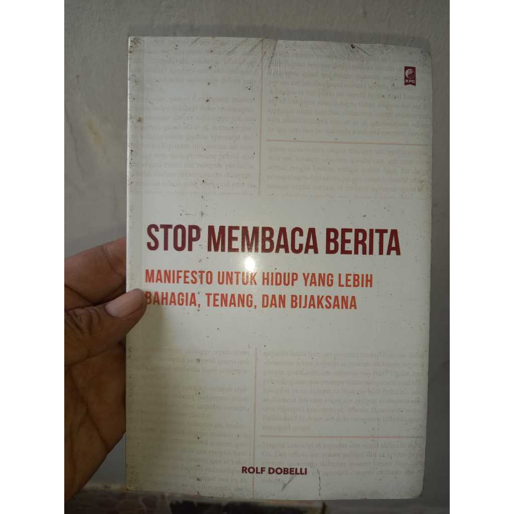 Stop Membaca Berita - Rolf Dobelli