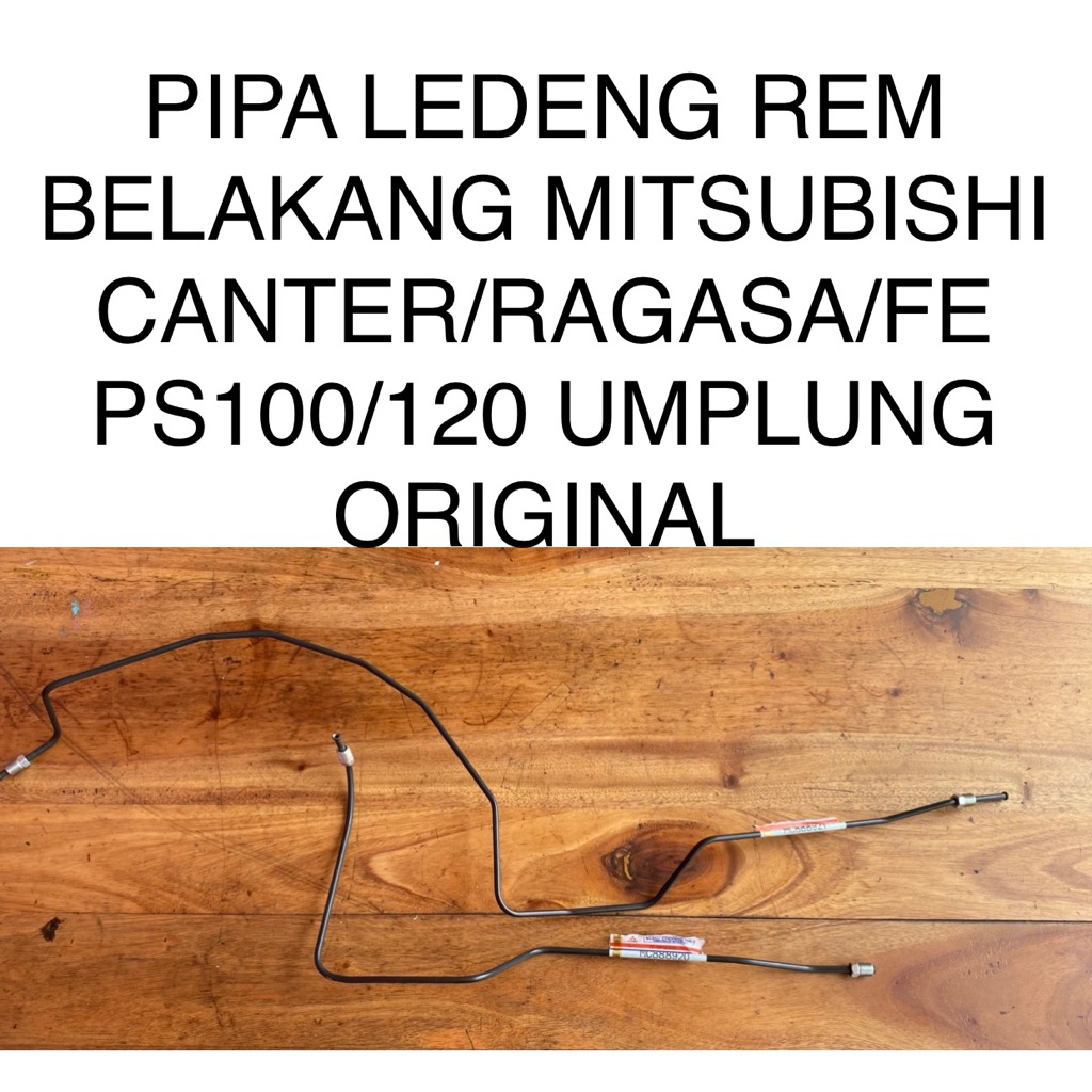 PIPA LEDENG REM BELAKANG MITSUBISHI CANTER 110,125 / RAGASA/FE PS100/120 UMPLUNG 100% ORIGINAL kiri 