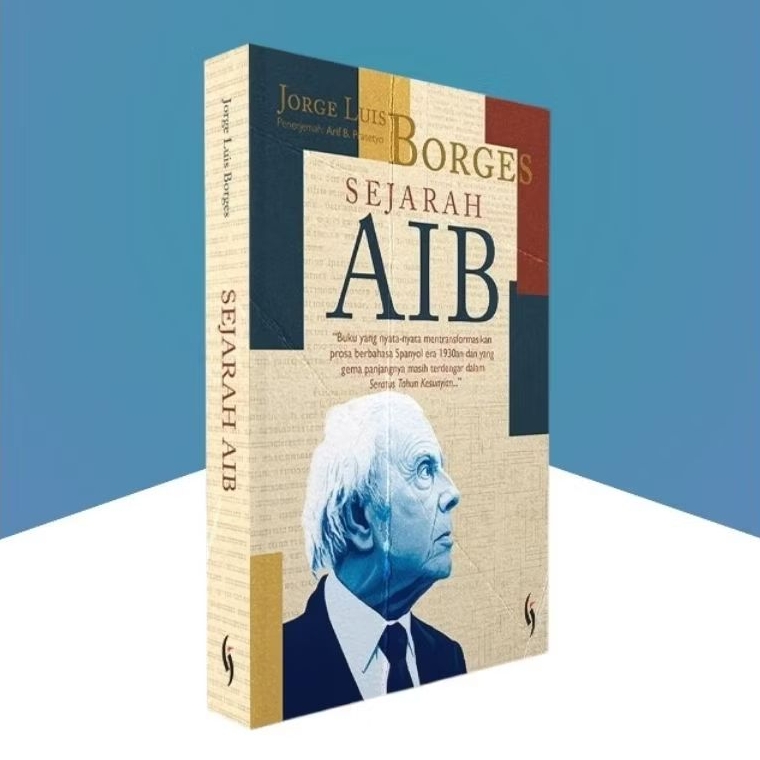 Buku Sejarah Aib - Jorge Luis Borges - Gading