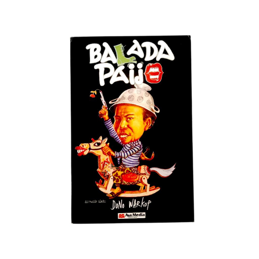 Balada PaijoPENULIS: Dono Warkop (langka)