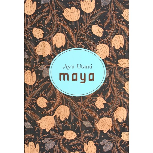 Novel Maya (Ayu Utami)