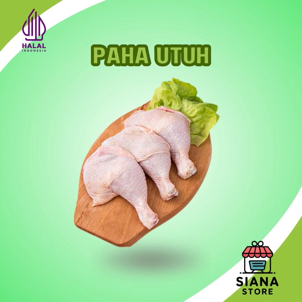 Paha Utuh Ayam Segar 1 Kg / Paha Utuh Fresh