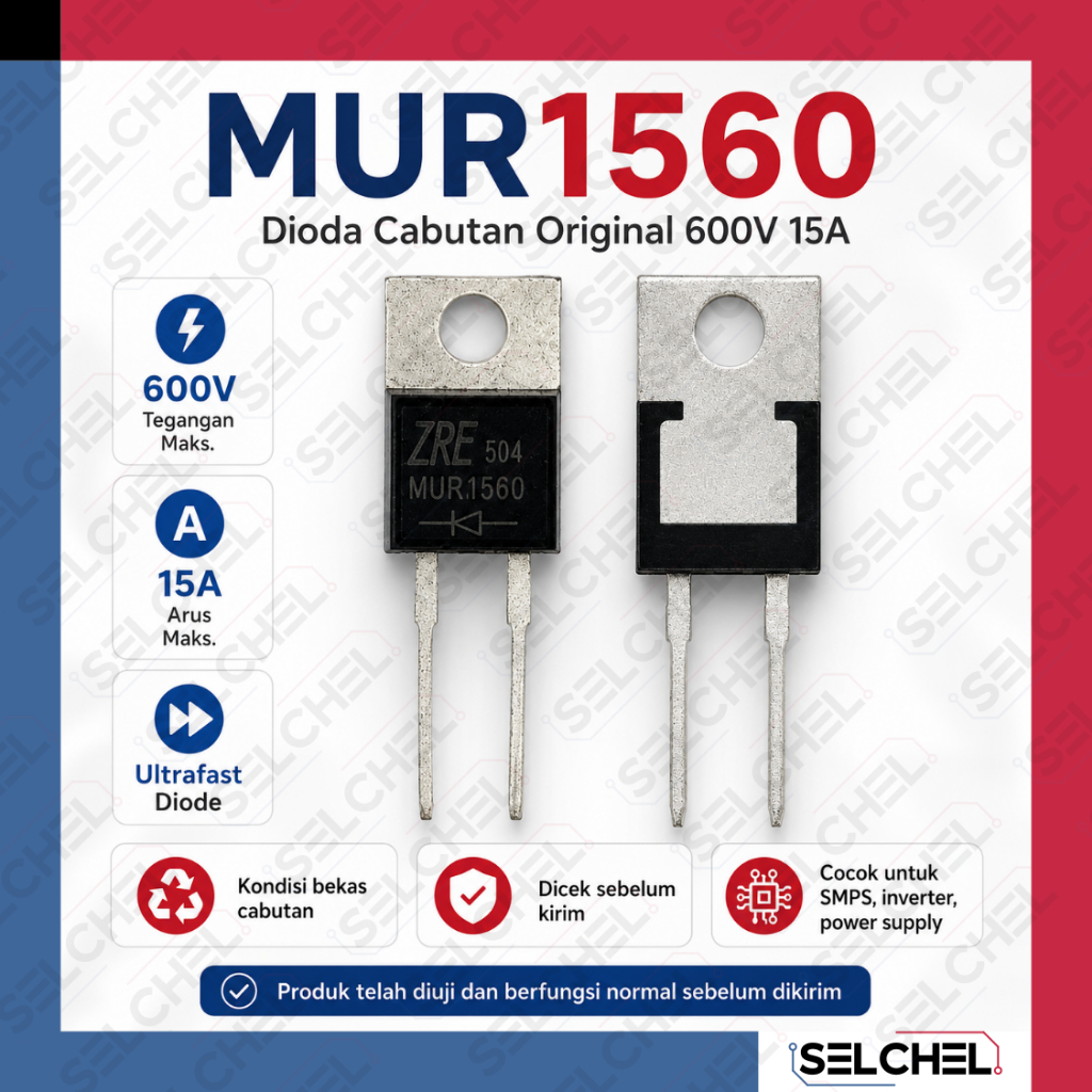 Dioda Ultrafast MUR1560 Original Cabutan 600V 15A TO-220 Power Supply SMPS Inverter