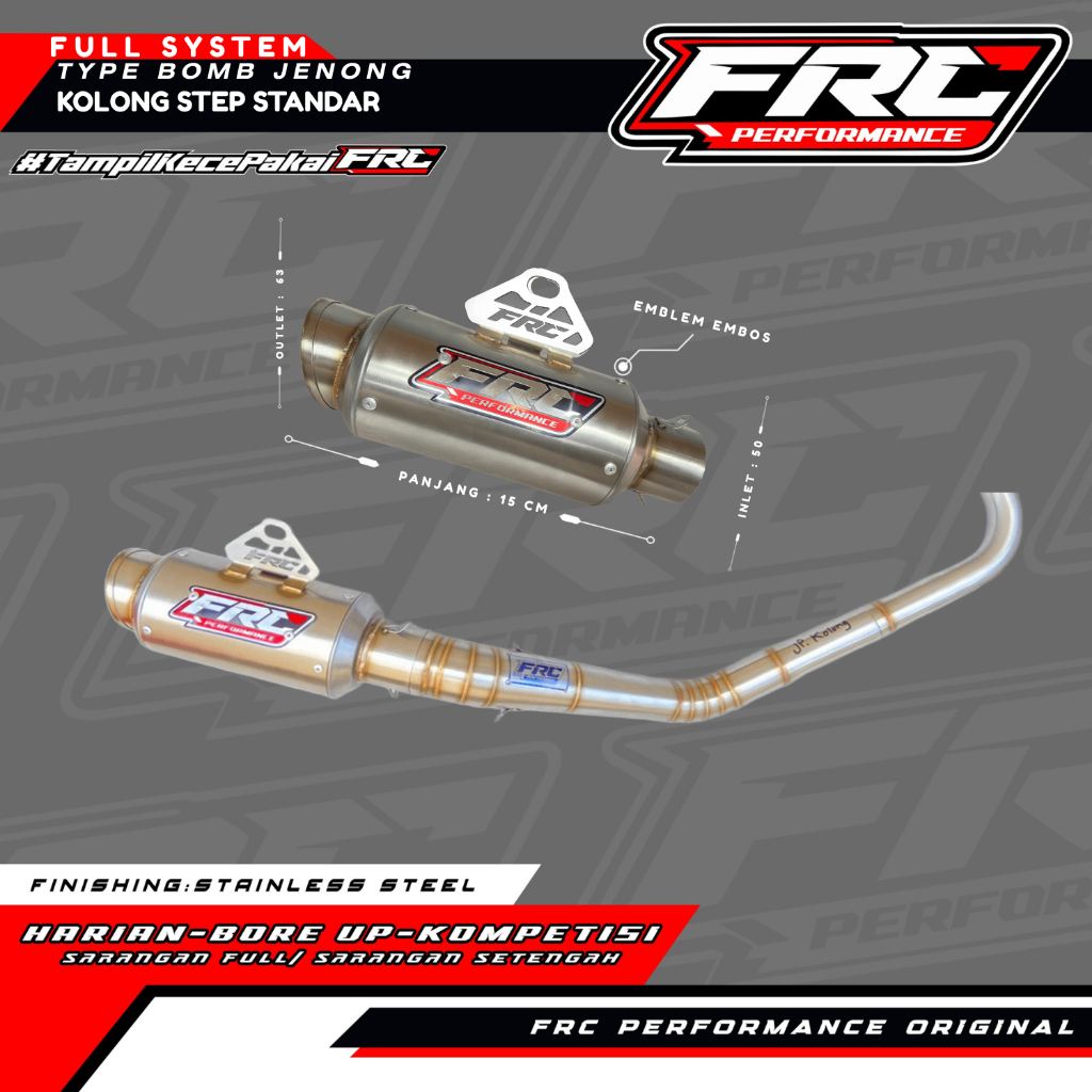 Knalpot FRC Performance Fullsystem – Model Kolong Step Standar Type: BOMB JENONG – by FRC PERFORMANC