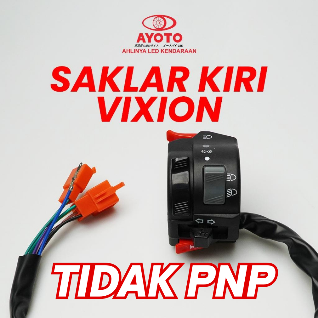 SAKLAR KIRI VIXION AYOTO TANPA KABEL | TOMBOL ON/OFF & LAMPU DIM MOTOR SWITCH LAMPU VIXION SAKLAR MO