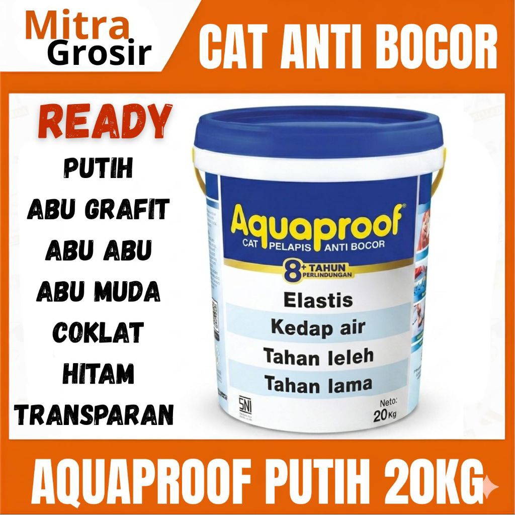 AQUAPROOF 20 KG PUTIH 011 (READY SEMUA WARNA) KEMASAN PAIL