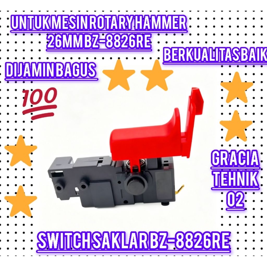 SWITCH SALKAR BZ-8826RE FOR MESIN ROTARY HAMMER DRILL 26MM SWITCH ON OF BZ 8826 RE (POLOS) PROMO