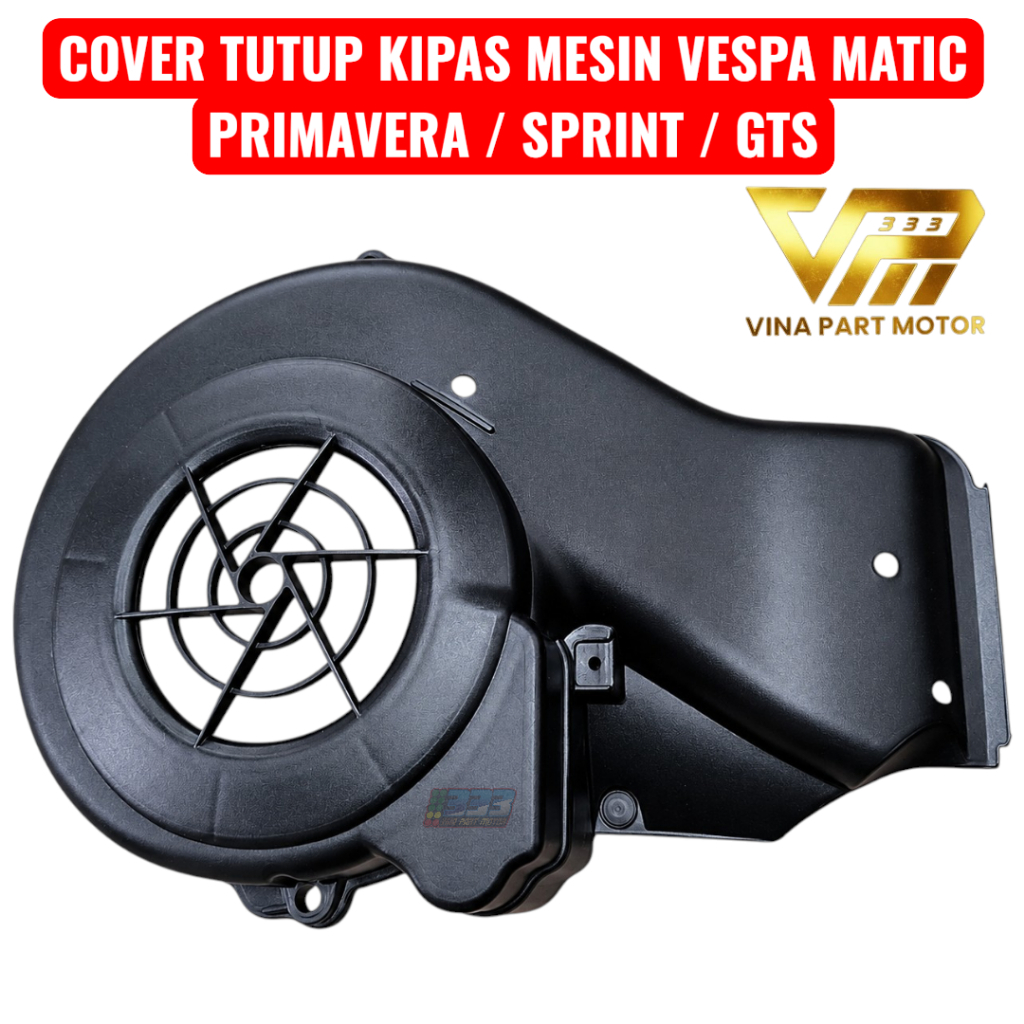 Cover Tutup Kipas Mesin Vespa Matic Primavera Sprint LX LXV S