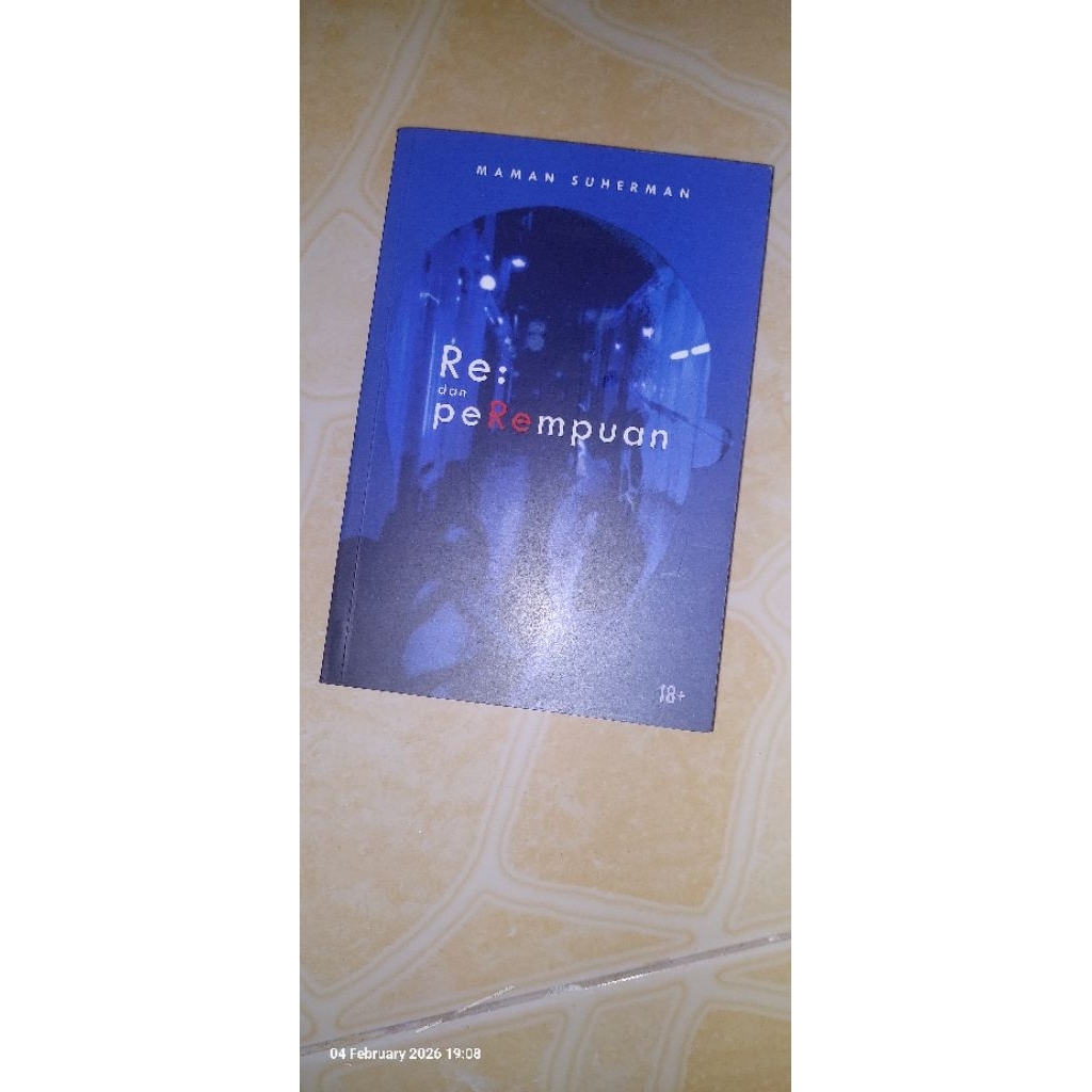 Novel Re : dan peRempuan - Maman Suherman