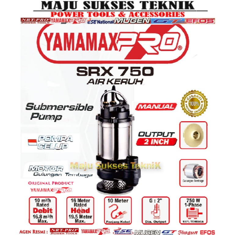 YAMAMAX PRO SRX 750 M Pompa Celup 2 Inch Air Kotor Keruh Submersible Pump 2" MANUAL SRX750 SRX 750