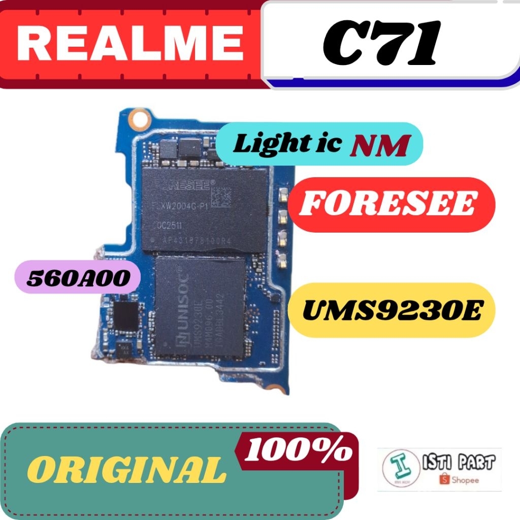 IC CPU UMS9230E IC RAM FORESEE IC LAMPU NM IC 560A00 REALME C71