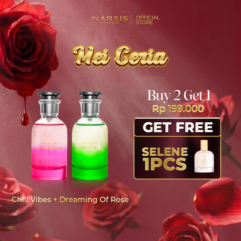 [Special Bundling] Narsis Chill Vibes+ Narsis Dreaming of Rose Eau de Parfume + Narsis Selene