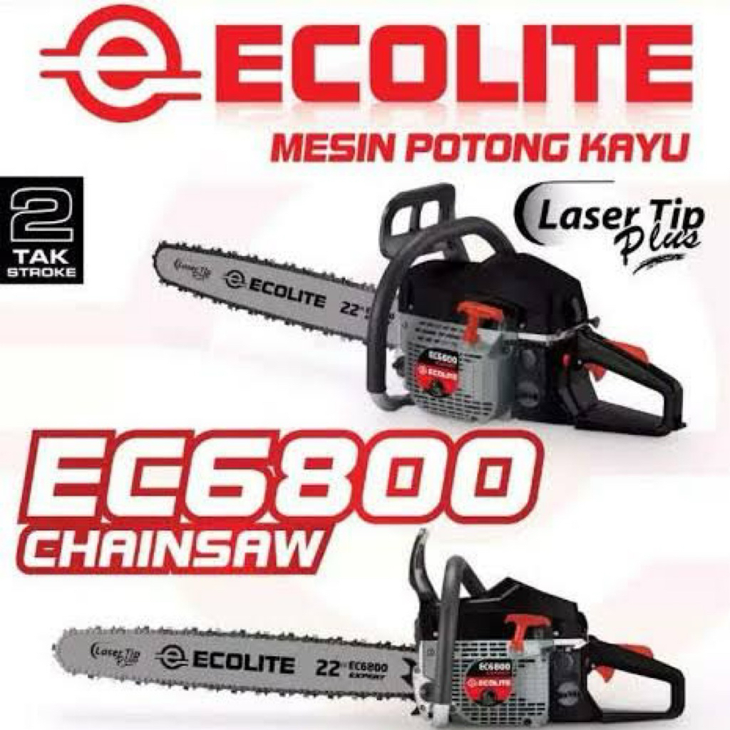 Mesin chainsaw ECOLITE EC6800 bar 22” / mesin gergaji kayu ecolite spr 6800