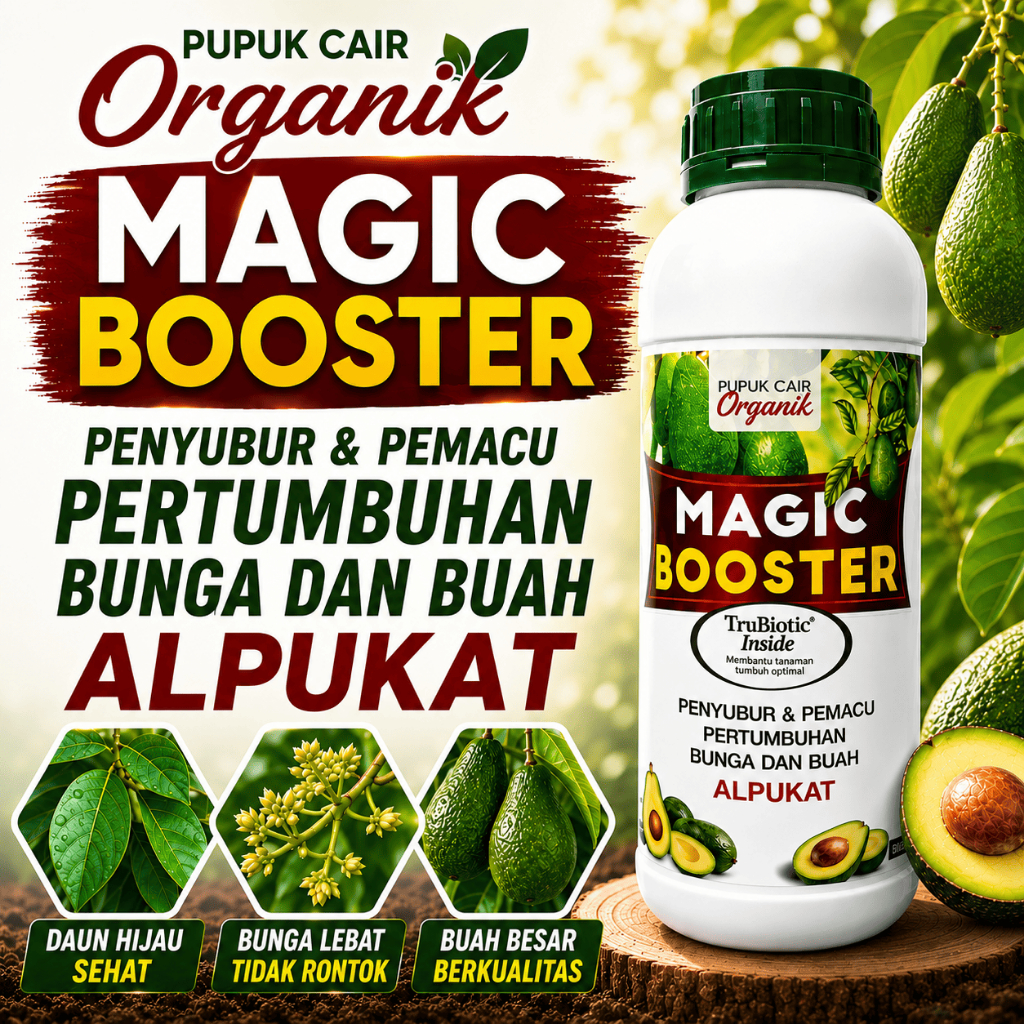 MAGIC BOSTER ALPUKAT 500ML PUPUK APOKAT CAIR  ORGANIK
