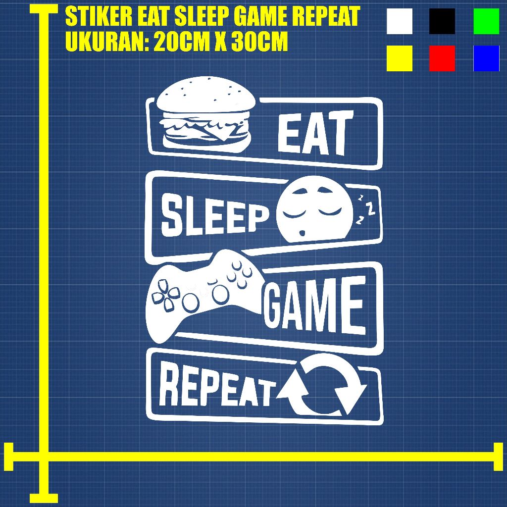 STIKER EAT SLEEP GAME REPEAT