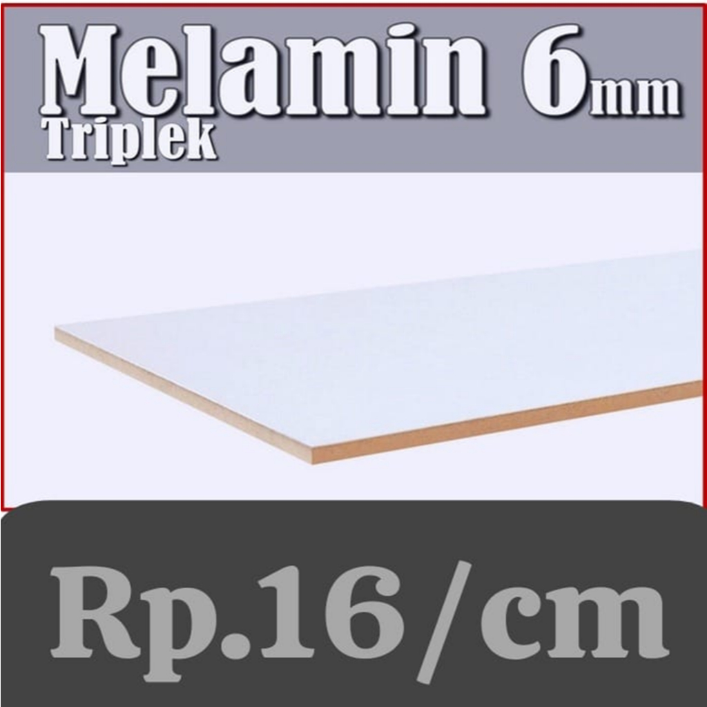 Triplek Melamin 6mm Custom Harga Rp.16/cm2 Triplek Putih 6mm Custom