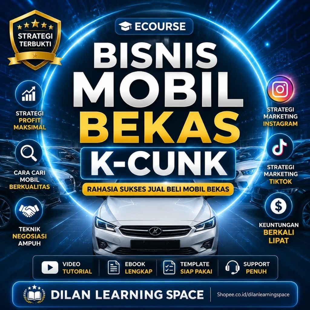Ecourse Bisnis Mobil Bekas K-Cunk Motor : Panduan Lengkap Usaha Dapat Unit Murah & Untung Besar