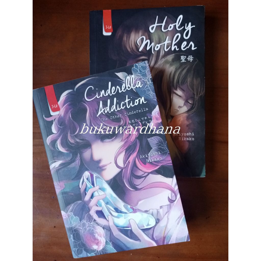 Akiyoshi Rikako - Holy Mother, Cinderella Addiction