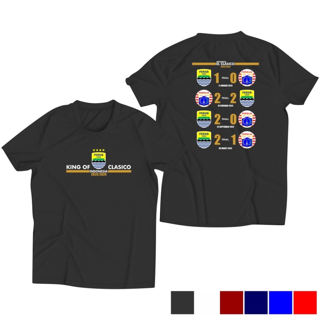Kaos PERSIB King Of EL CLASSICO INDONESIA / Kaos Persib VS Persija