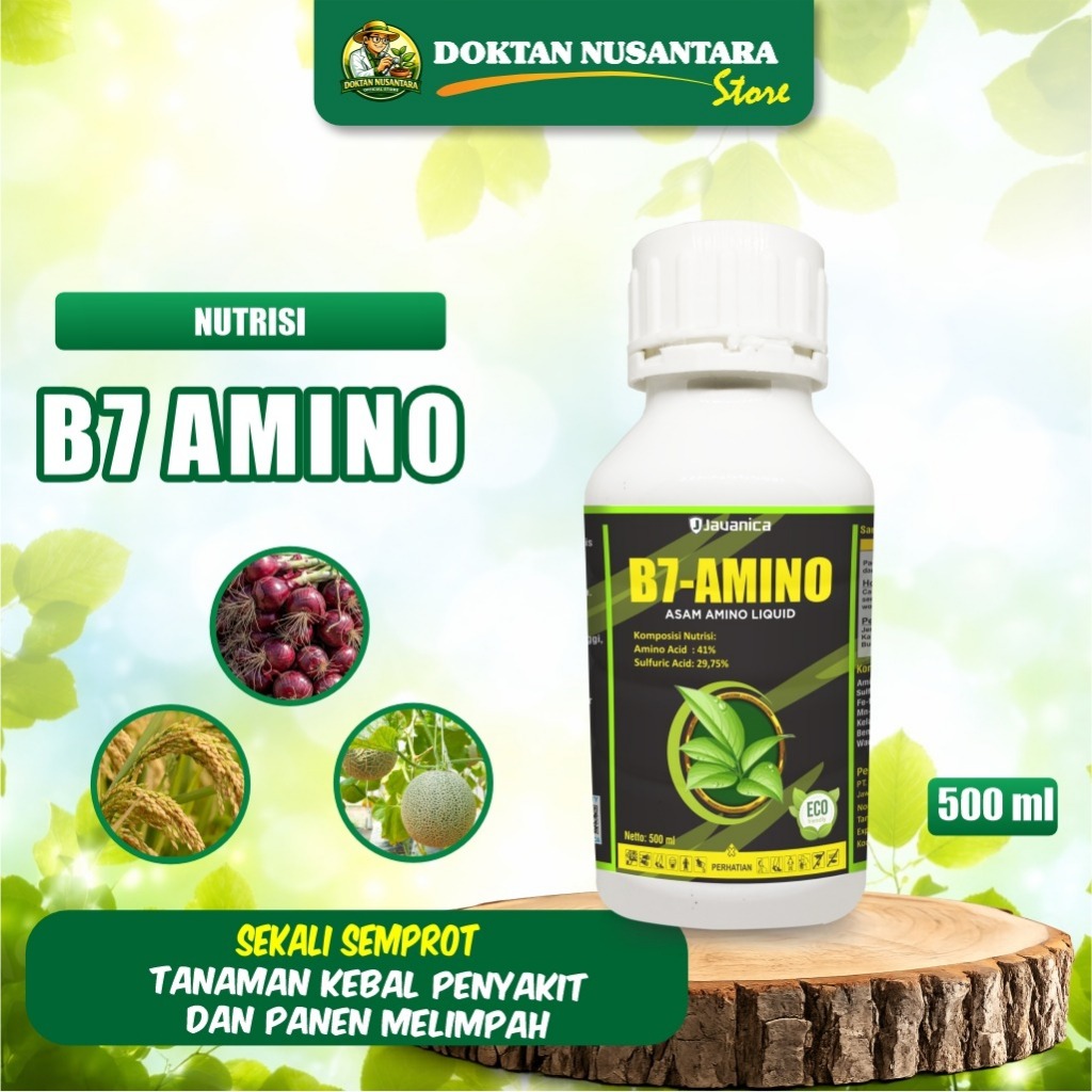 B7 AMINO 500 ml Asam Amino Liquid untuk Antibodi Metabolisme Tanaman_DOKTAN NUSANTARA STORE