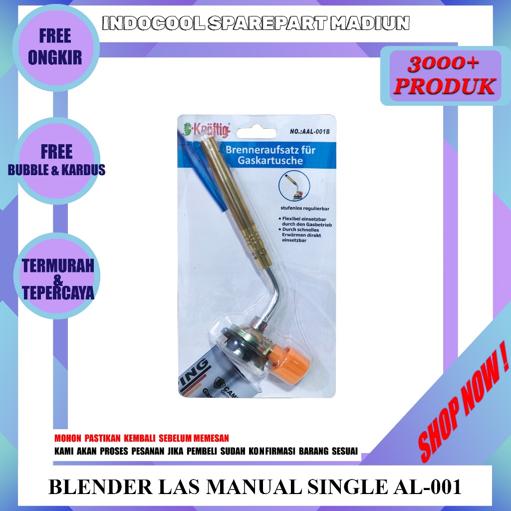 BLMU ALAT LAS / BLENDER LAS / GAS TORCH / BLENDER LAS MANUAL SINGLE AL-001