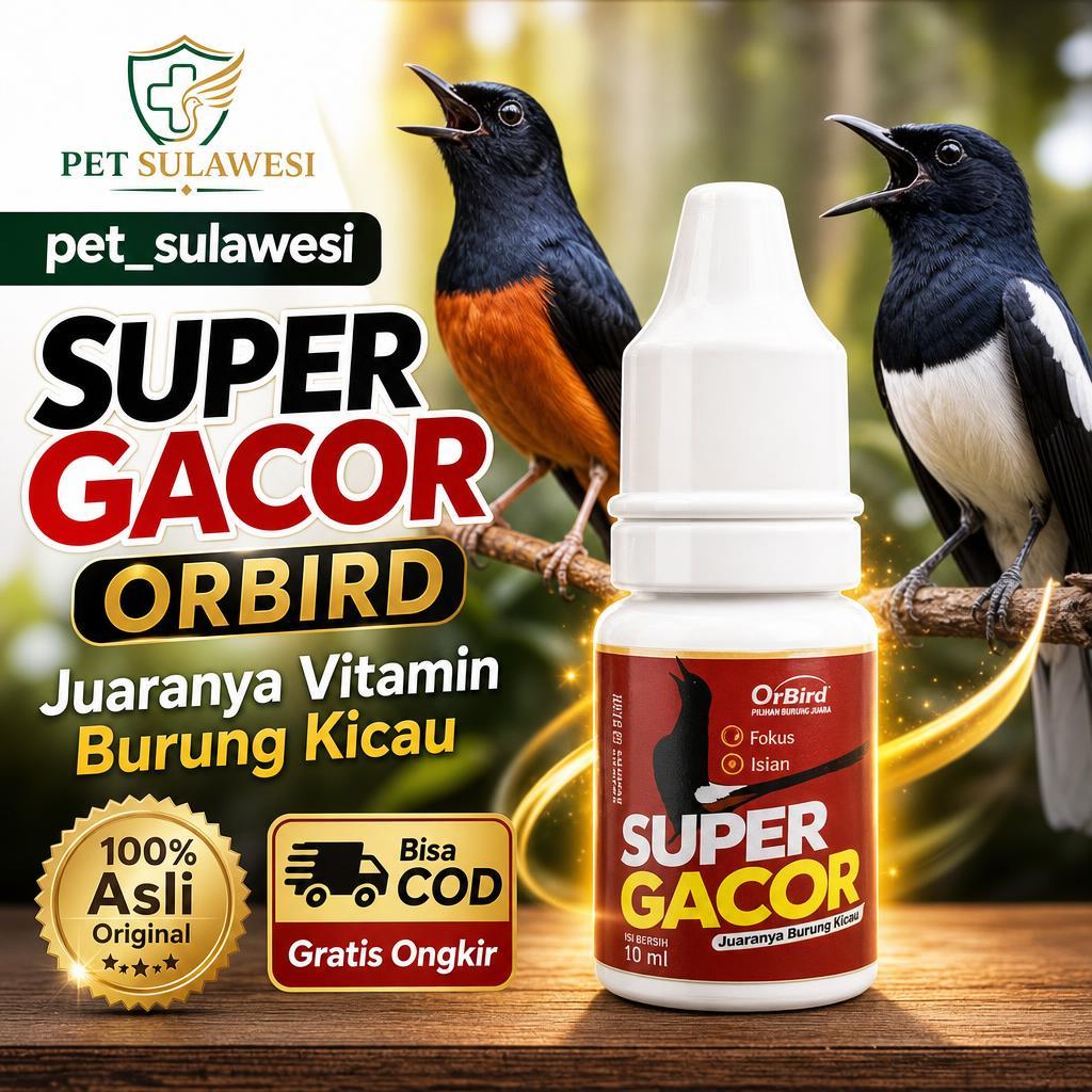 SUPER GACOR ORBIRD Original Vitamin Burung Kicau Murai Kacer Kenari Pleci Lovebird Cucak Ijo | Suple