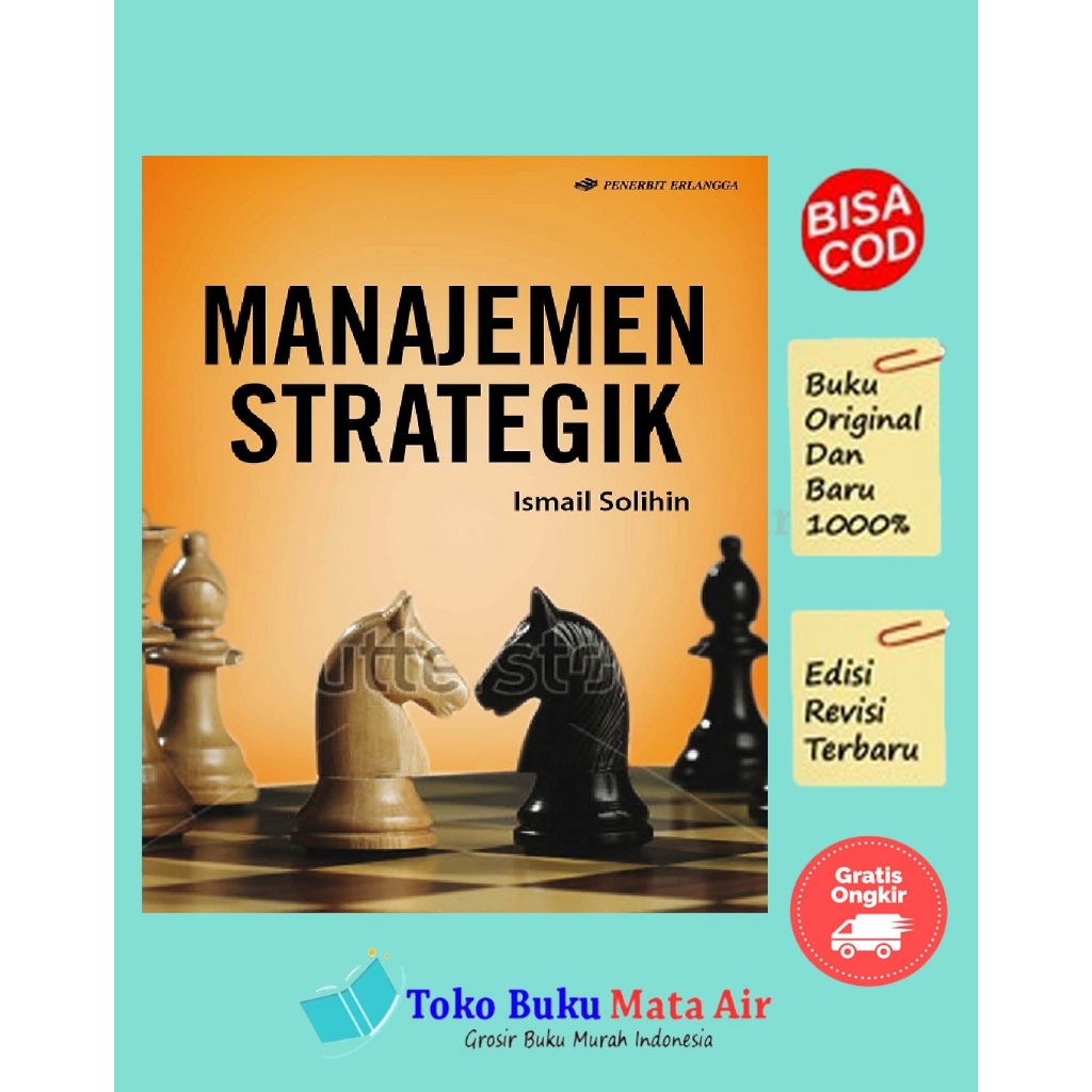 MANAJEMEN STRATEGIK - ISMAIL SOLIHIN - ERLANGGA