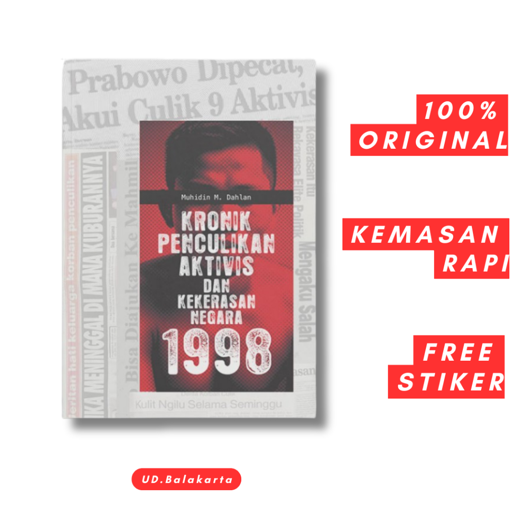 Kronik Penculikan Aktivis dan Kekerasan Negara 1998