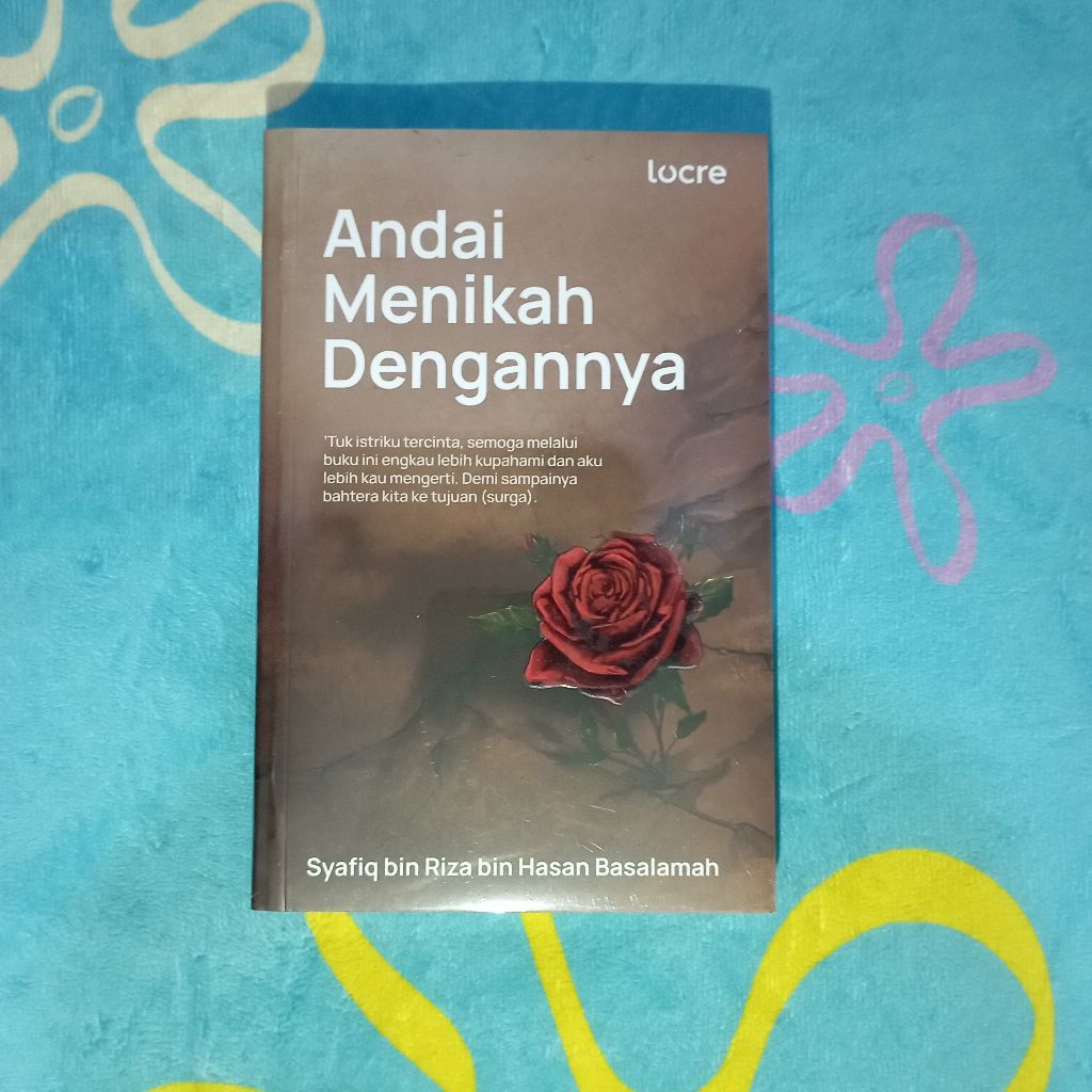 Buku Andai Menikah Dengannya - Karya Ustadz Syafiq Riza Basalamah