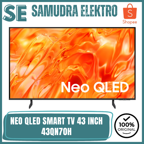 SAMSUNG 43QN70H NEO QLED 43 INCH SMART TV 4K HDR VISION AI COMPANION 2026