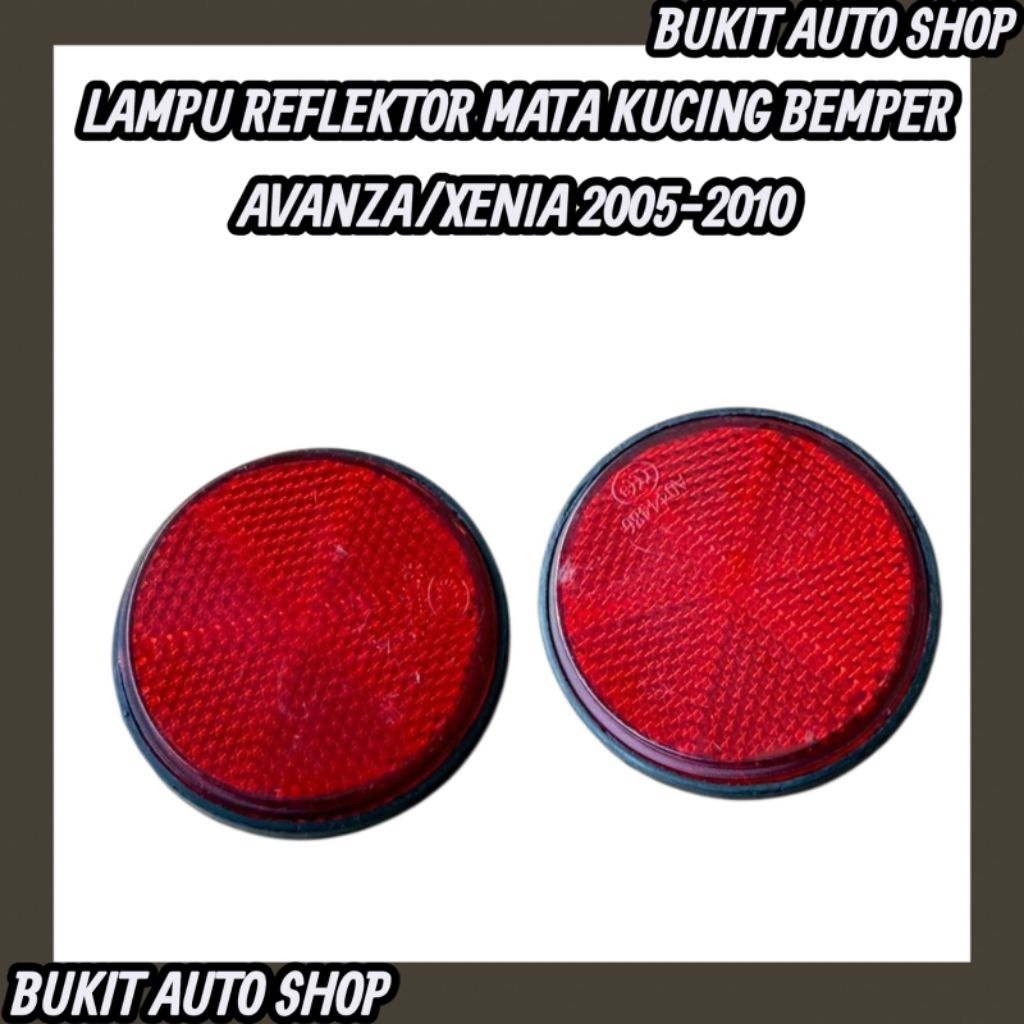 LAMPU REFLEKTOR MATA KUCING BEMPER BELAKANG AVANZA-XENIA 2005-2010 ORIGINAL PREMIUM