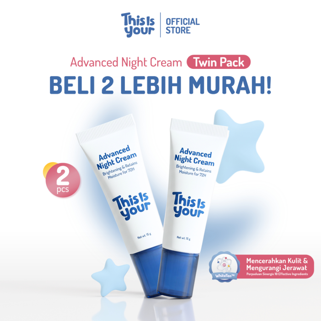 [BELI 2 LEBIH MURAH] This is Your - Twin Pack Advanced Night Cream | White Ten, Ceramide, Super Mois