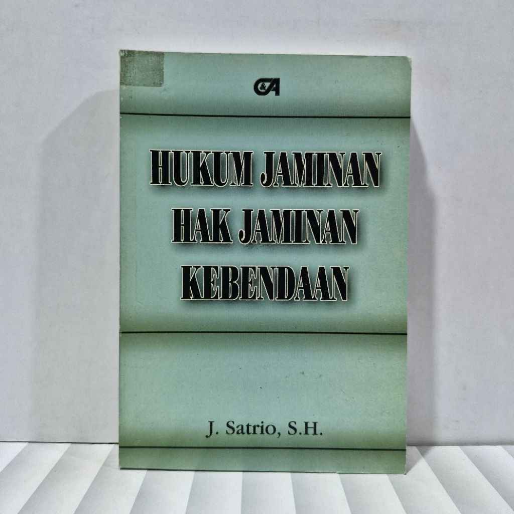 HUKUM JAMINAN HAK JAMINAN KEBENDAAN J. SATRIO. ORIGINAL