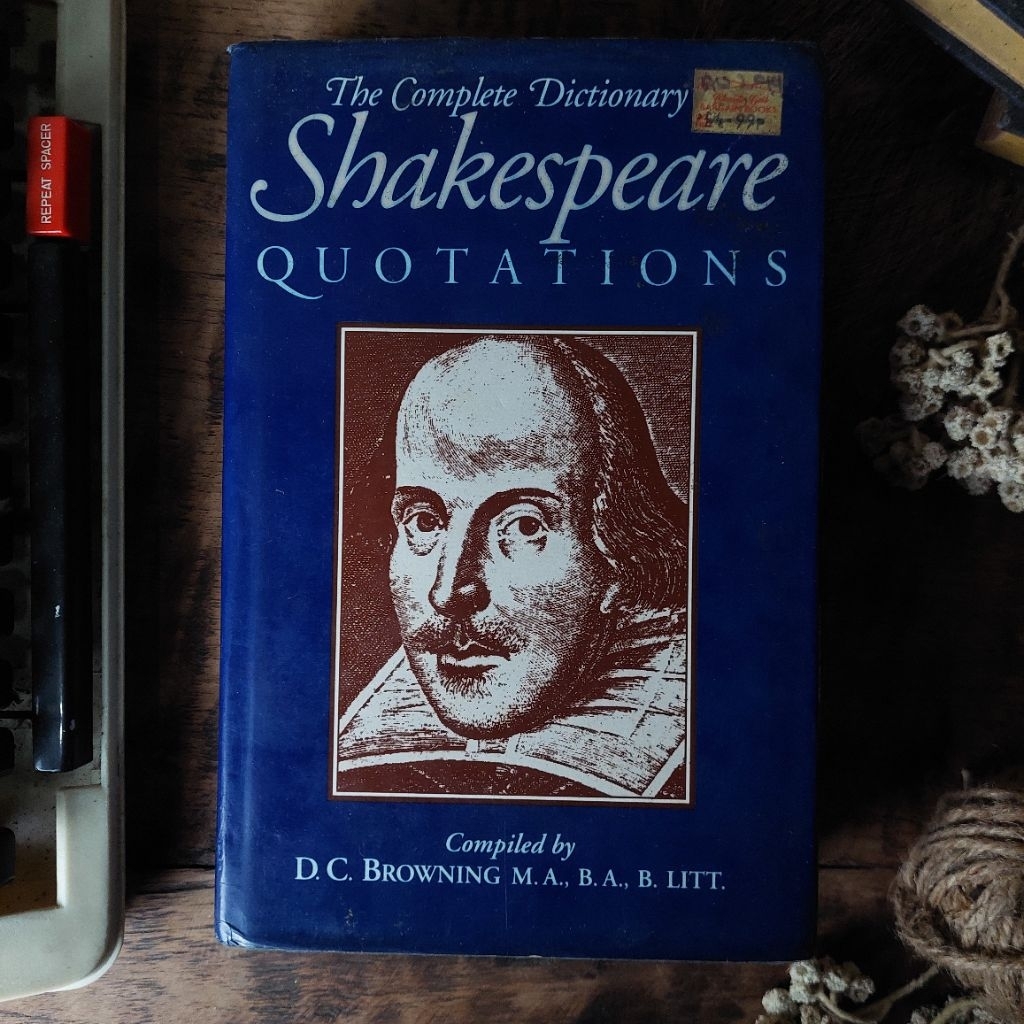 THE COMPLETE DICTIONARY OF SHAKESPEARE QUOTATIONS [ORIGINAL]