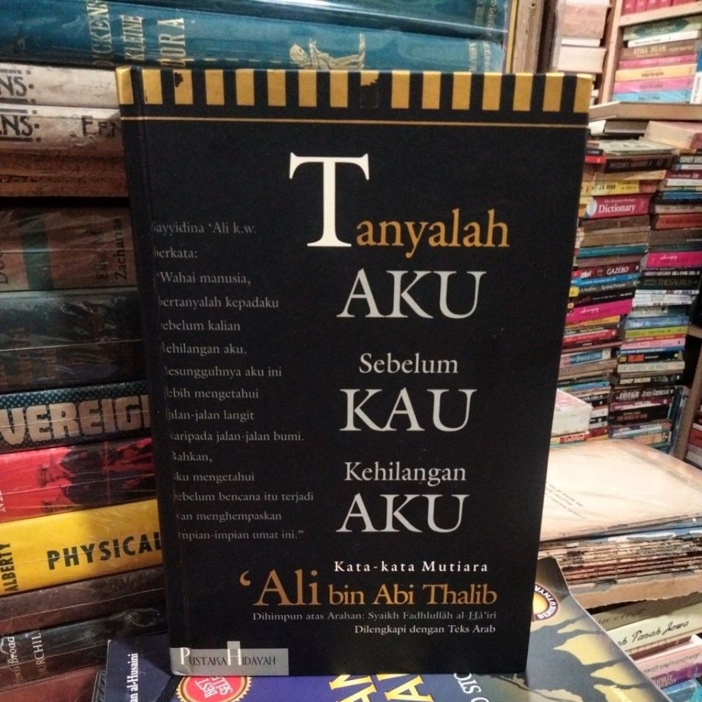 Tanyalah aku sebelum kau kehilangan aku kata kata mutiara Ali bin Abi Thalib