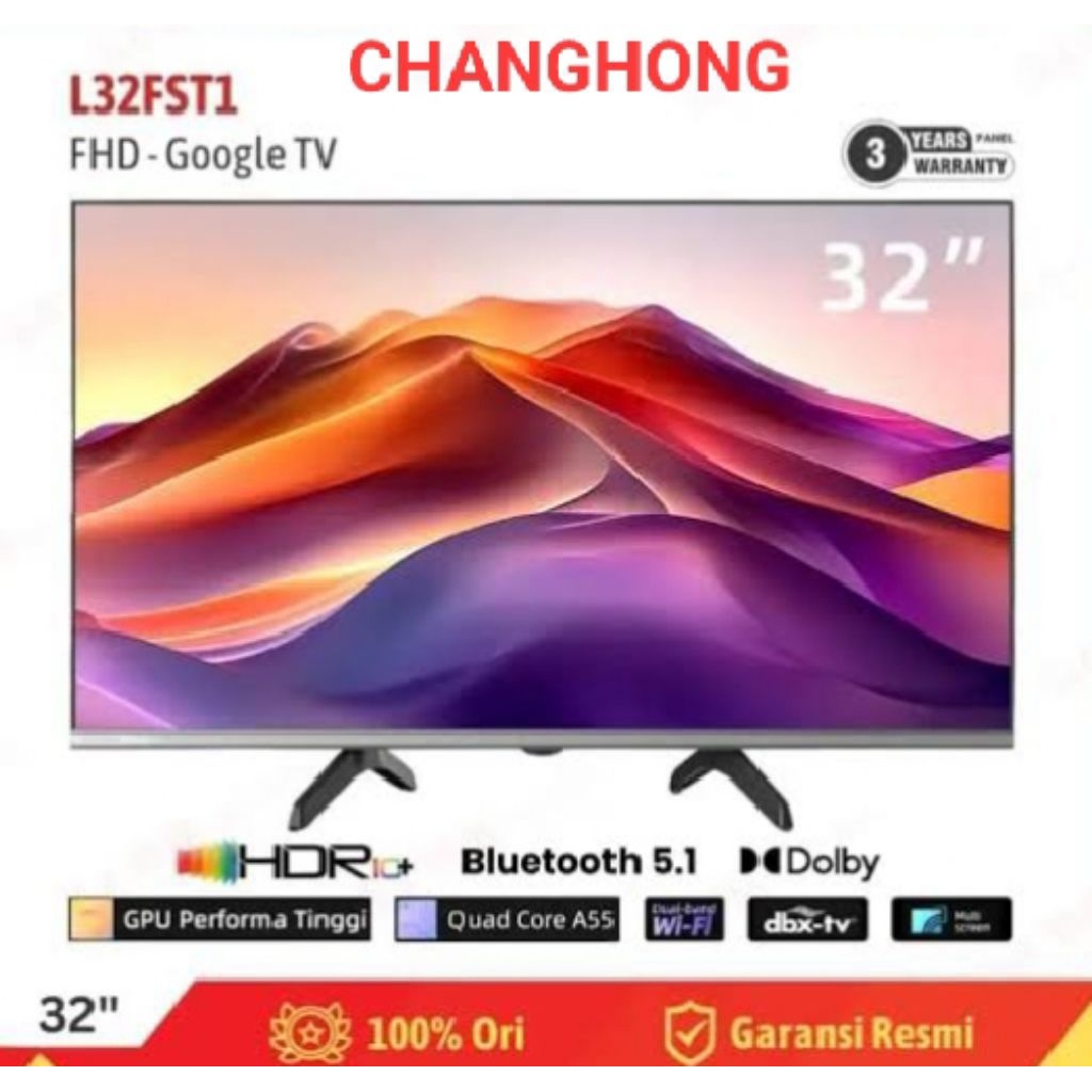 TV CHANGHONG GOOGLE SMART 32 INCH L32FST1