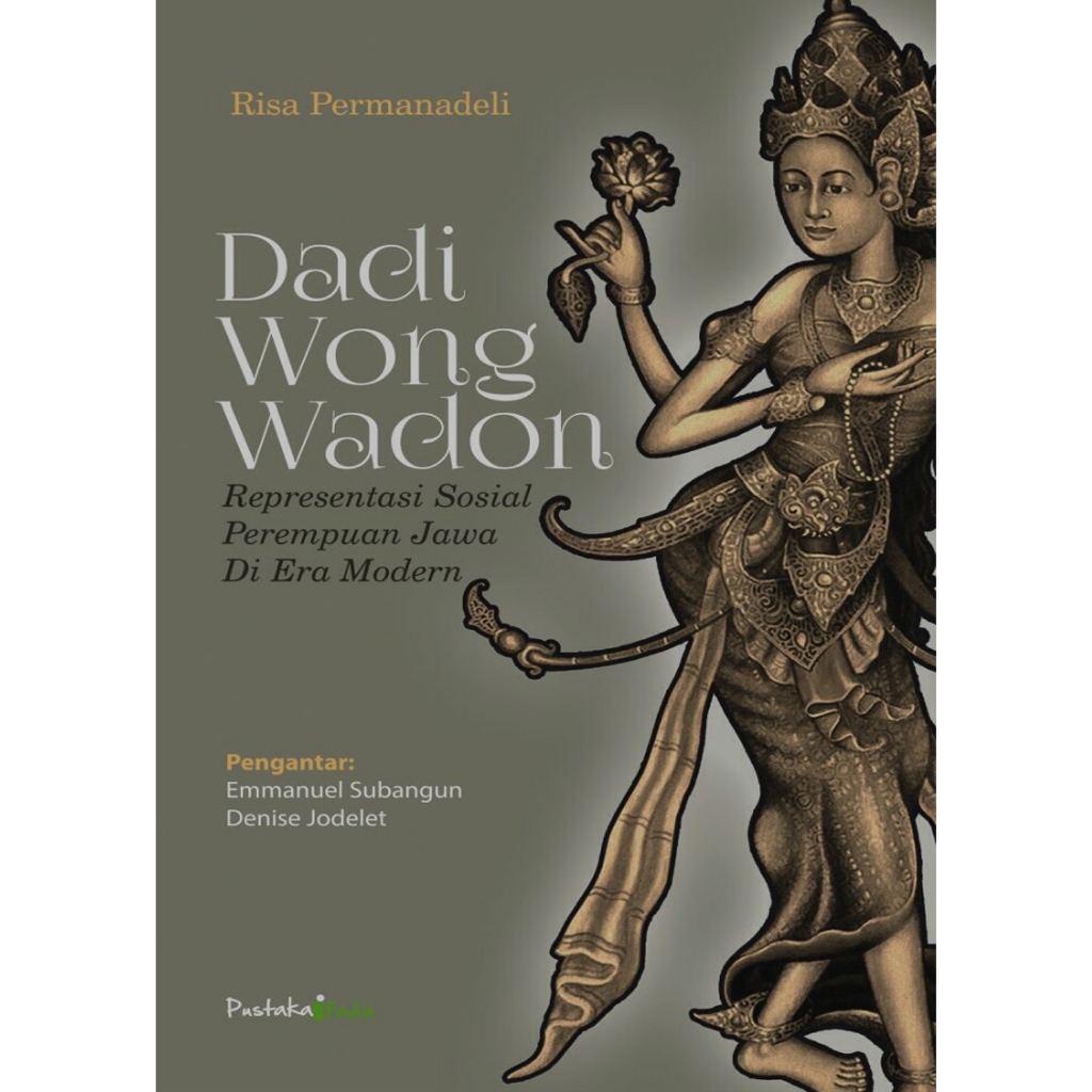 Buku Dadi wong wadon: representasi sosial perempuan Jawa di era modern - Risa Permanadeli