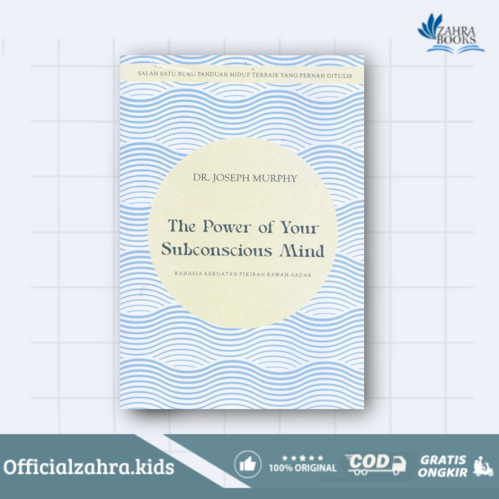 BK - Buku The Power Of Your Subconscious Mind: Rahasia Kekuatan Pikiran Bawah Sadar By Dr. Joseph Mu