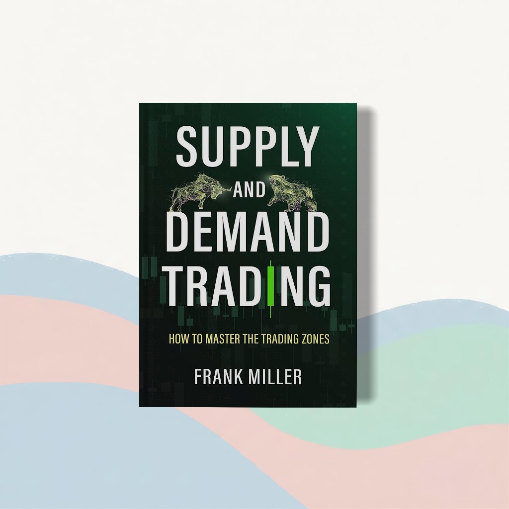 (Eng) SUPPLY AND DEMAND TRADING Frank Miller