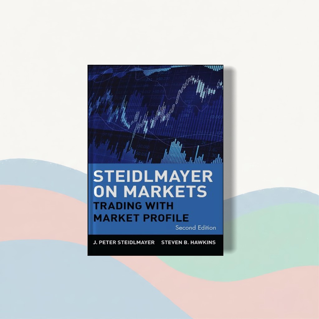 (Eng) Steidlmayer on Markets second edition J. Peter Steidlmayer & Steven B. Hawkins