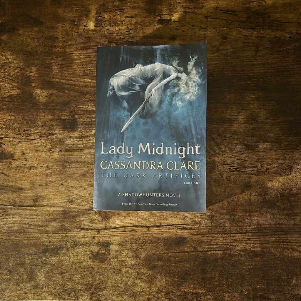 LADY MIDNIGHT THE DARK ARTIFICES BOOK ONE - CASSANDRA CLARE
