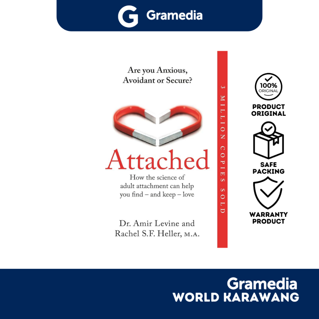 Gramedia Karawang - Buku Self Improvement - Attached : are you anxious, avoidant or secure? how the 